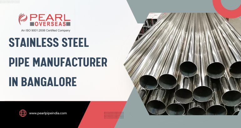 Stainless Steel Pipe Manufacturer in Bangalore Stainless Steel Pipe Manufacturer in Bangalore