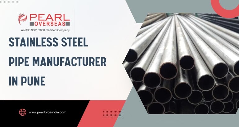 Stainless Steel Pipe Manufacturer in Pune Stainless Steel Pipe Manufacturer in Pune