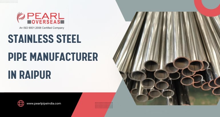 Stainless Steel Pipe Manufacturer in Raipur Stainless Steel Pipe Manufacturer in Raipur