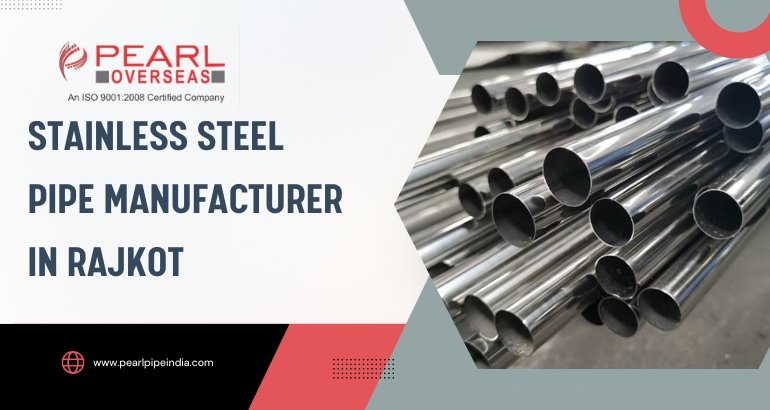 Stainless Steel Pipe Manufacturer in Rajkot Stainless Steel Pipe Manufacturer in Rajkot
