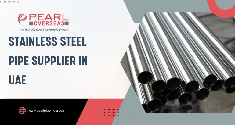 Stainless Steel Pipe Manufacturer in Sharjah